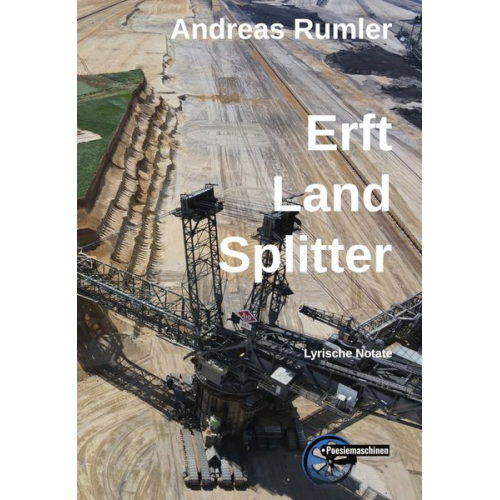 Andreas Rumler - Erft - Land - Splitter