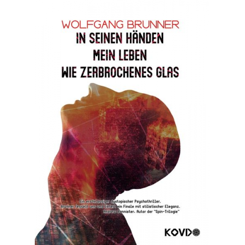 Brunner Wolfgang - In seinen Händen mein Leben wie zerbrochenes Glas