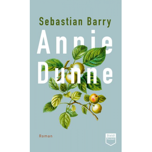 Sebastian Barry - Annie Dunne (Steidl Pocket)