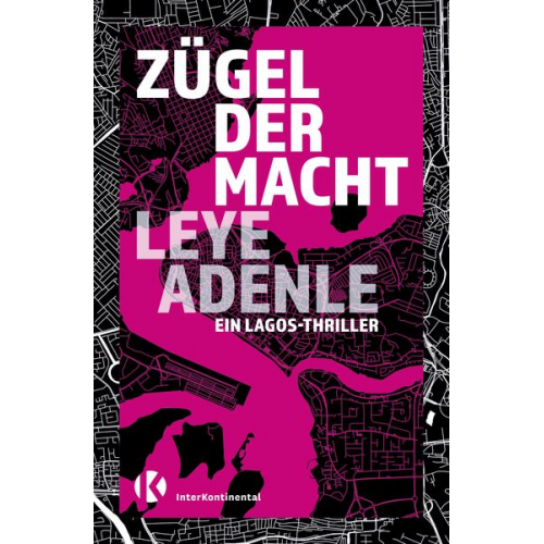 Leye Adenle - Zügel der Macht