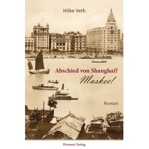 Hilke Veth - Abschied von Shanghai?