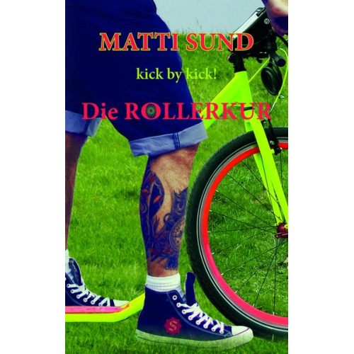 Matti Sund - Die Rollerkur