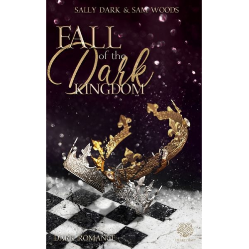 Sally Dark Sam Woods - Fall of the dark Kingdom - (Dark Romance) Band 2