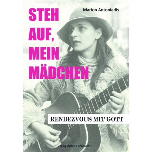 Marion Antoniadis - Steh auf, mein Mädchen