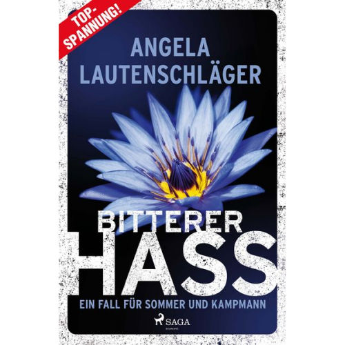 Angela Lautenschläger - Bitterer Hass - Ein Fall für Sommer und Kampmann