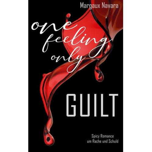 Margaux Navara - One Feeling Only: Guilt