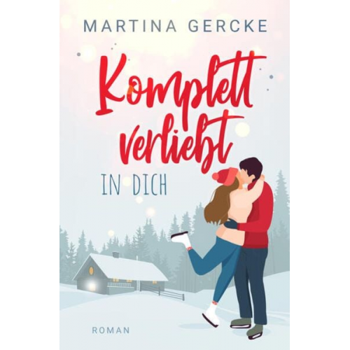 Martina Gercke - Komplett verliebt in dich