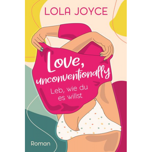 Lola Joyce - Love, unconventionally