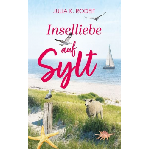 Julia K. Rodeit - Inselliebe auf Sylt