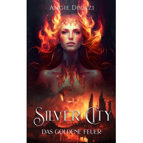 Angie Delazi - Silver City - Das Goldene Feuer