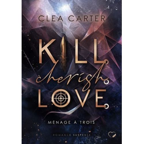 Clea Carter - Kill. Cherish. Love.