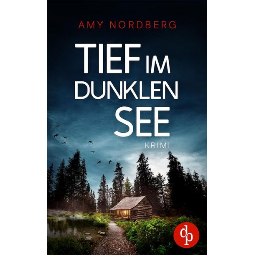 Amy Nordberg - Tief im dunklen See