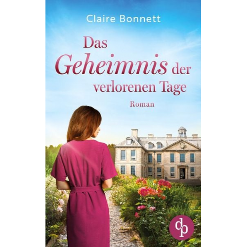 Claire Bonnett - Das Geheimnis der verlorenen Tage