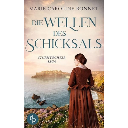 Marie Caroline Bonnet - Die Wellen des Schicksals