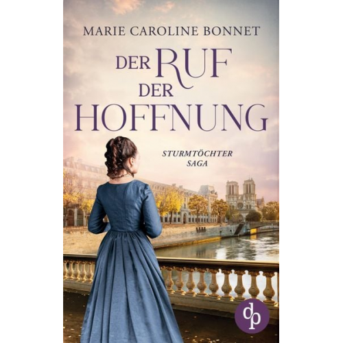 Marie Caroline Bonnet - Der Ruf der Hoffnung