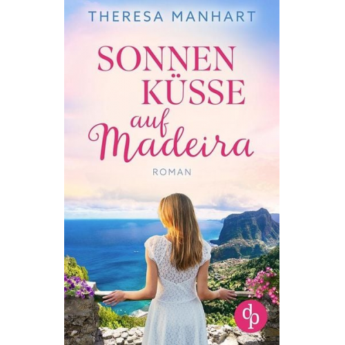 Theresa Manhart - Sonnenküsse auf Madeira