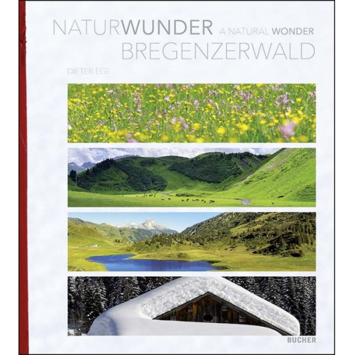 Dieter Ege - Naturwunder Bregenzerwald