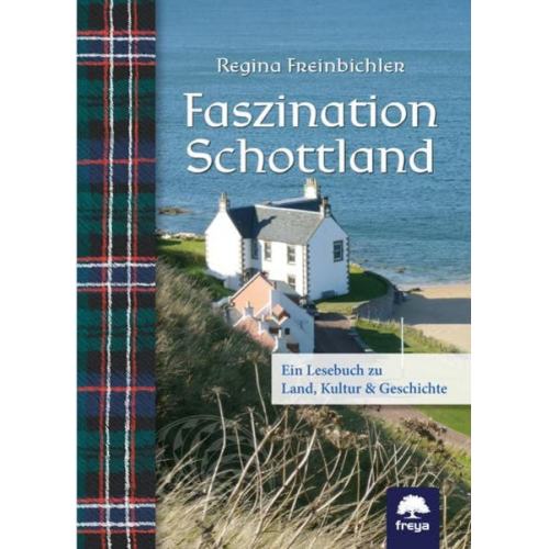 Regina Freinbichler - Faszination Schottland