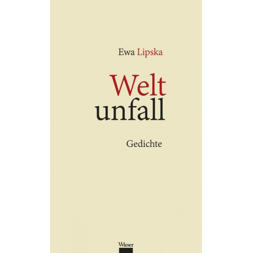 Ewa Lipska - Weltunfall