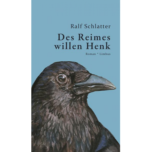 Ralf Schlatter - Des Reimes willen Henk