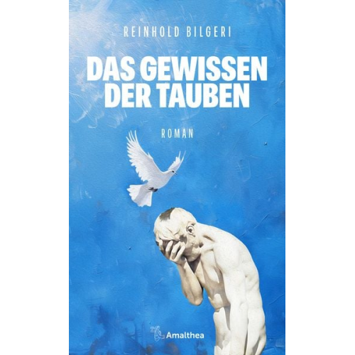 Reinhold Bilgeri - Das Gewissen der Tauben