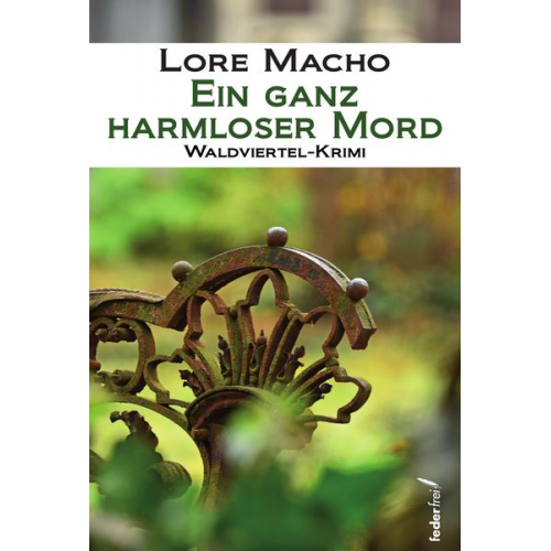 Lore Macho - Ein ganz harmloser Mord