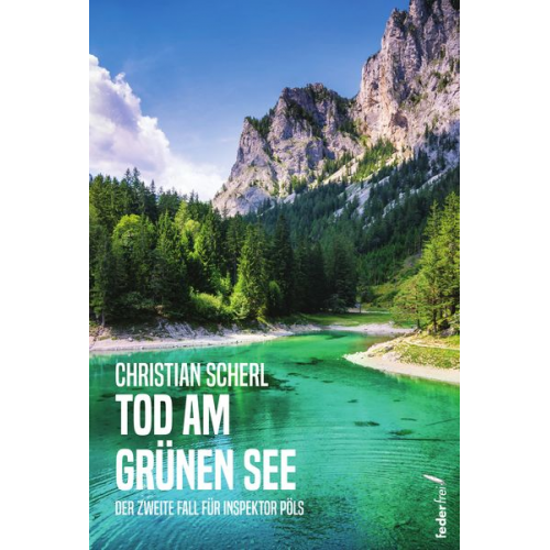 Christian Scherl - Tod am Grünen See