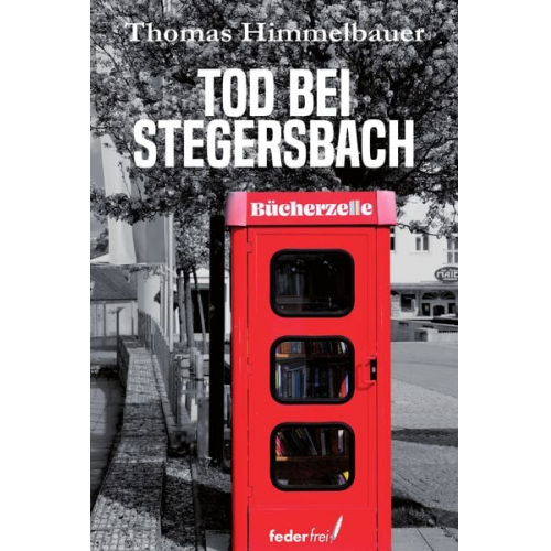 Thomas Himmelbauer - Tod bei Stegersbach