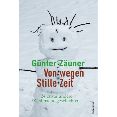 Günther Zäuner - Von wegen: Stille Zeit