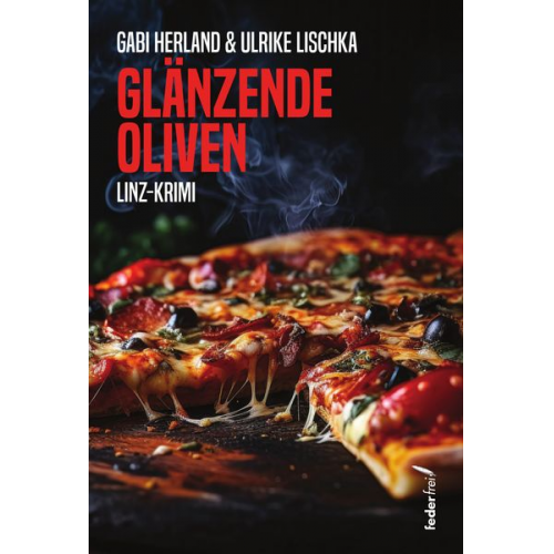 Ulrike Lischka Gabriele Herland - Glänzende Oliven