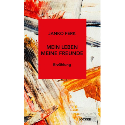 Janko Ferk - Mein Leben Meine Freunde