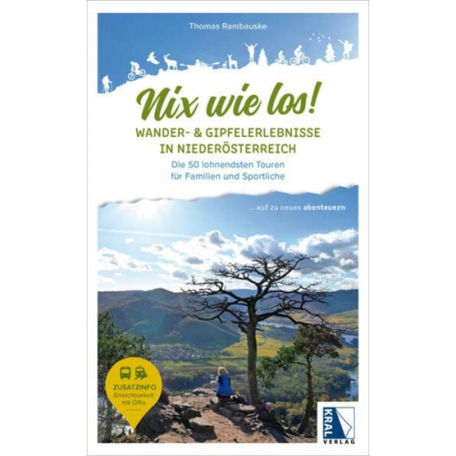 Thomas Rambauske - Nix wie los: Wander- und Gipfelerlebnisse in Niederösterreich