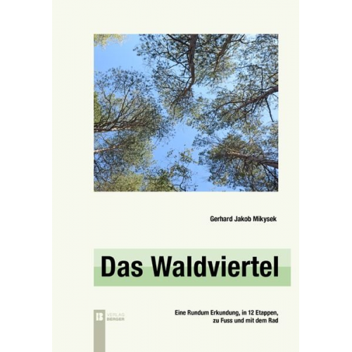 Gerhard Jakob Mikysek - Das Waldviertel