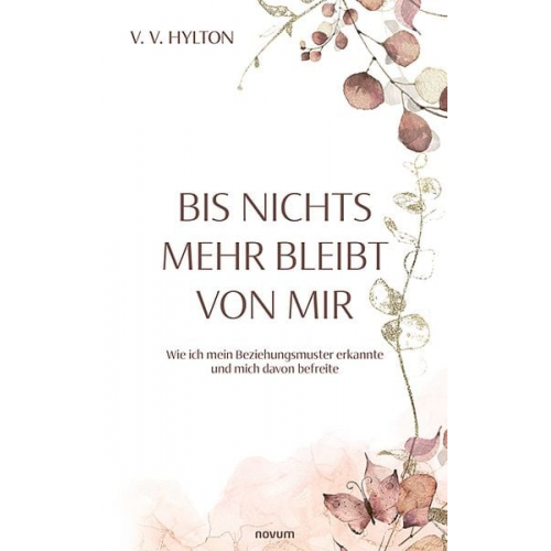 V. V. Hylton - Bis nichts mehr bleibt von mir