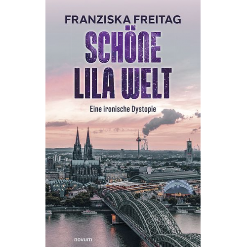 Franziska Freitag - Schöne lila Welt