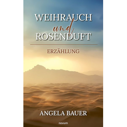 Angela Bauer - Weihrauch und Rosenduft