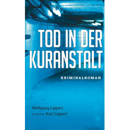 Wolfgang Lippert - Tod in der Kuranstalt