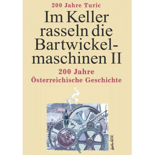 Georg Turic - Im Keller rasseln die Bartwickelmaschinen II