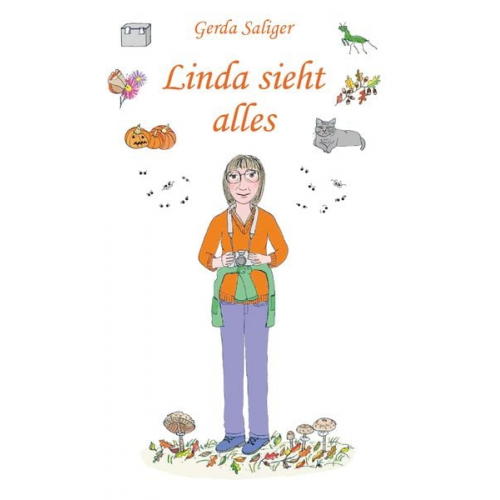 Gerda Saliger - Linda sieht alles