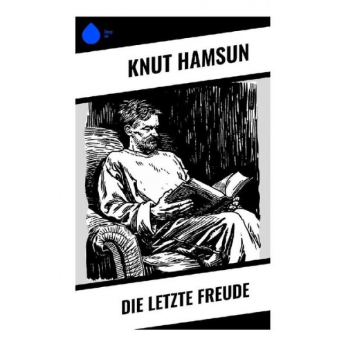 Knut Hamsun - Die letzte Freude