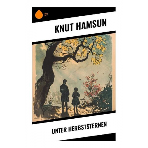 Knut Hamsun - Unter Herbststernen