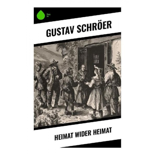 Gustav Schröer - Heimat wider Heimat