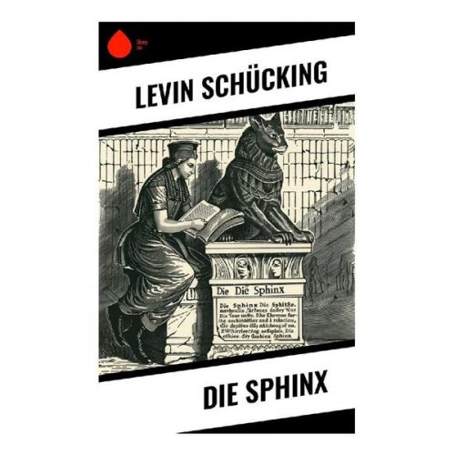 Levin Schücking - Die Sphinx