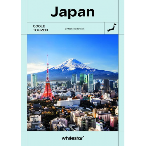 Rossella Menegazzo - Coole Touren Japan (Travel COOLture)