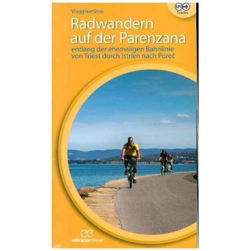 Guido Barella - Barella, G: Radwandern auf der Parenzana