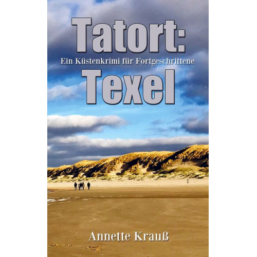 Annette Krauss - Annette: Tatort: Texel