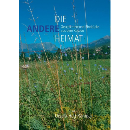 Ursula Hug Ramqaj - Die andere Heimat