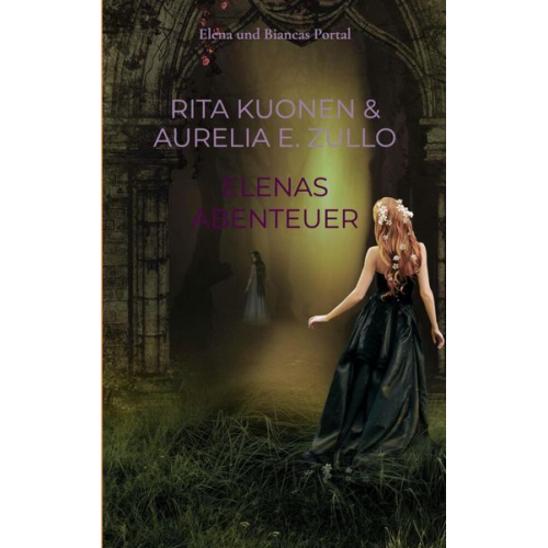 Rita Kuonen - Elenas Abenteuer