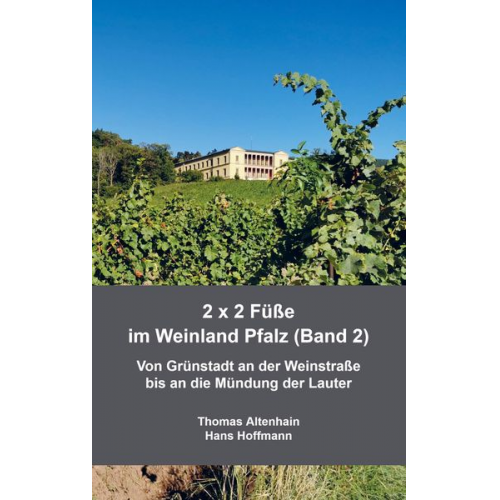 Thomas Altenhain Hans Hoffmann - 2 x 2 Füße im Weinland Pfalz (Band 2)