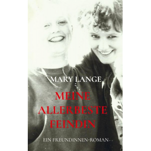 Mary Lange - Meine allerbeste Feindin